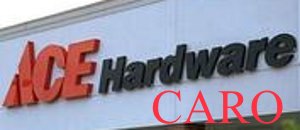 Ace hardware  caro